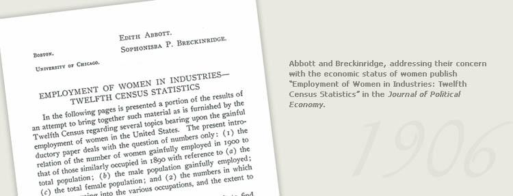 The heading of a report by Edith Abbott and Sophonisba P. Breckinridge titled "Employment of Women in Industries - Twelfth Census Statistics"