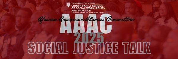 A maroon colored email style header announcing the AAAC 2025 Social Justice Talk